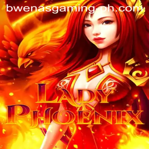 LadyPhoenix: Unraveling the Mysteries of Bwenas Gaming's Latest Sensation